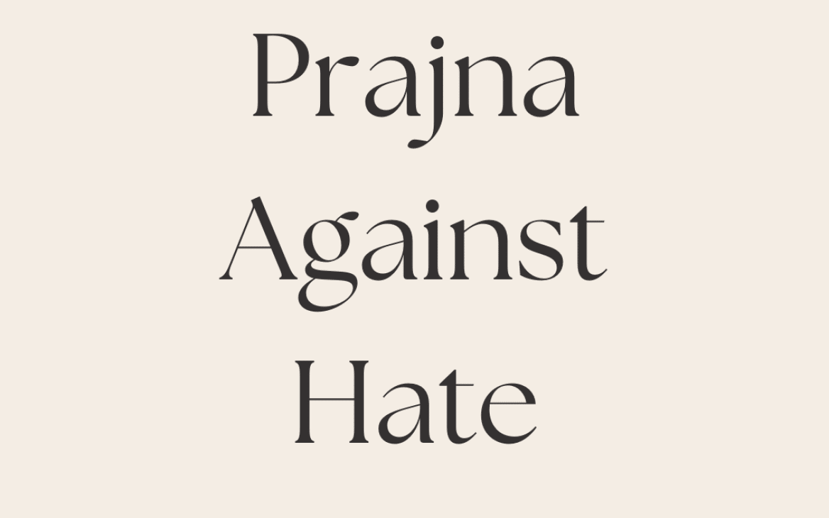 prajna against hate